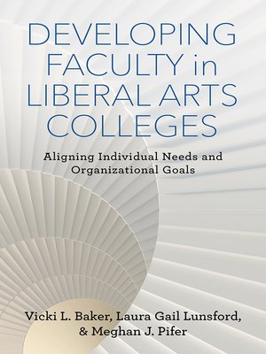 cover image of Developing Faculty in Liberal Arts Colleges